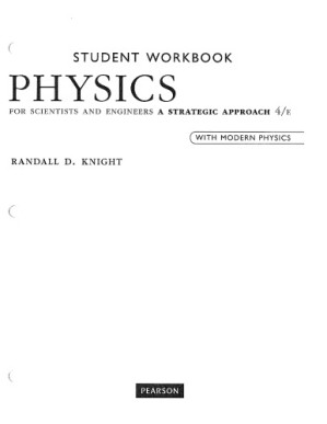 Student Workbook for Physics for Scientists and Engineers: A Strategic Approach with Modern Physics - Randall D. Knight