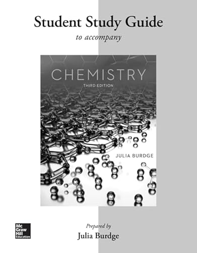 Student study guide to accompany Chemistry, third edition, Julia Burdge