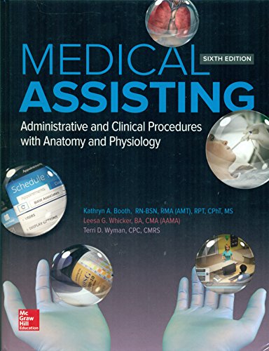 Student workbook for use with Medical assisting: administrative and clinical procedures with anatomy and physiology