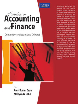Studies in Accounting and Finance: Contemporary Issues and Debates - Arun Kumar Basu, Malayendu Saha