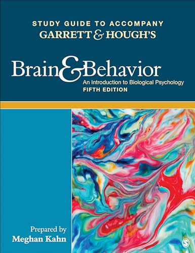 Study Guide to Accompany Garrett & Hough's Brain & Behavior: An Introduction to Behavioral Neuroscience