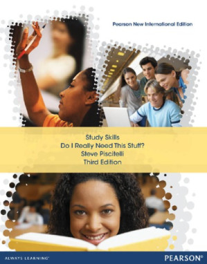 Study Skills: Do I Really Need This Stuff?: Pearson New International Edition - Piscitelli, Steve