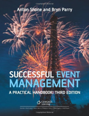 Successful event management : a practical handbook By Anton Shone; Bryn Parry
