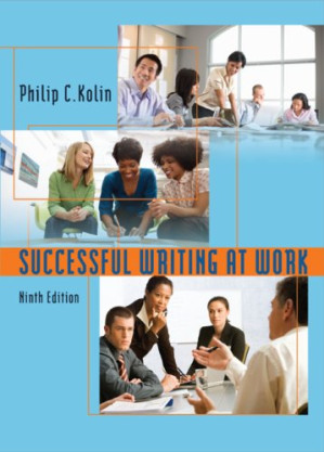 Successful writing at work By Philip C. Kolin - 9781435487376