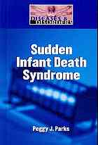 Sudden infant death syndrome By Peggy J Parks