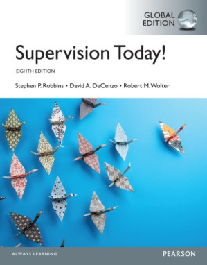 Supervision Today! - Robbins, Stephen P;DeCenzo, David A;Wolter, Robert M