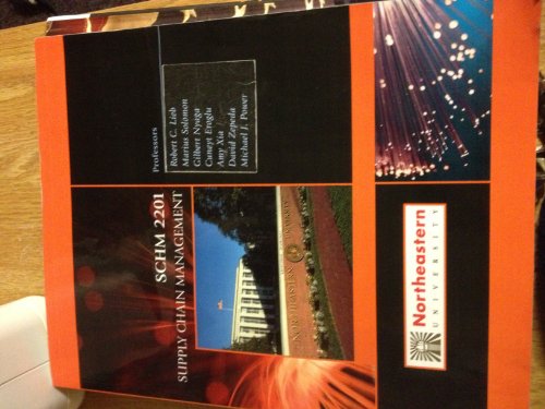 Supply Chain Management (SCHM 2201, Custom Edition for Northeastern University)