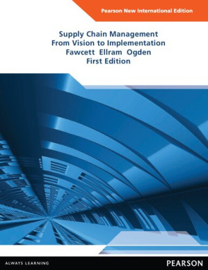 Supply Chain Management: : From Vision to Implementation - Stanley E. Fawcett; Lisa M. Ellram; Jeffrey A. Ogden