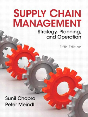 Supply chain management : strategy, planning, and operation - Sunil Chopra, Peter Meindl