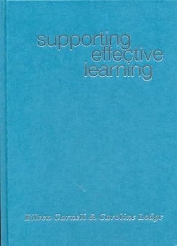 Supporting effective learning by Eileen Carnell; Caroline Lodge
