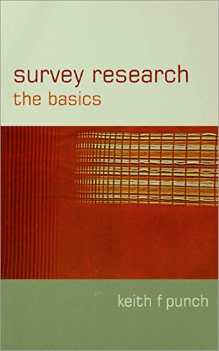 Survey Research: The Basics by Keith F Punch
