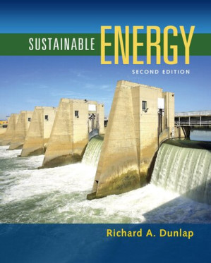 Sustainable Energy, 2nd By Richard A. Dunlap