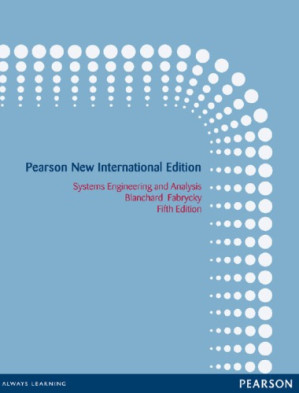 Systems engineering and analysis - Fabrycky, Wolter J.; Blanchard, Benjamin S