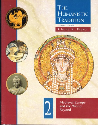 THE HUMANISTIC TRADITION  THE FIRST CIVILIZATIONS AND THE CLASSICAL LEGACY