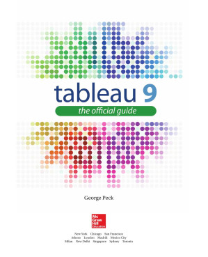 Tableau 9 : the official guide 2, 2016 9781259640537