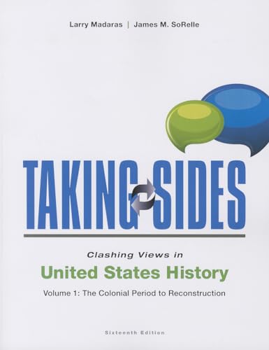 Taking sides. Clashing views in U.S. history. Volume 1, The colonial period to reconstruction - 9781259217074