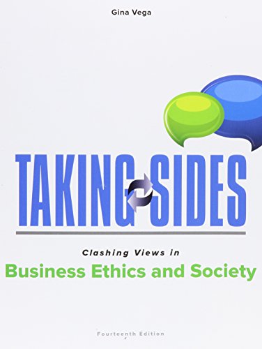 Taking sides. Clashing views in business ethics and society