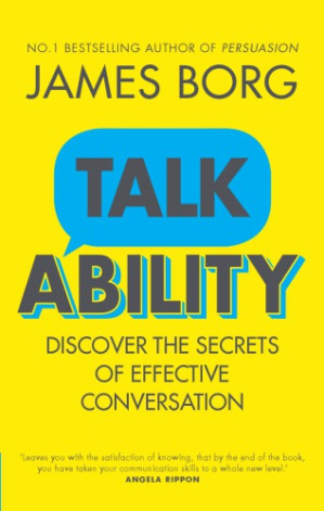 Talkability: Discover the Secrets of Effective Conversation - Borg, James - 9781292013664