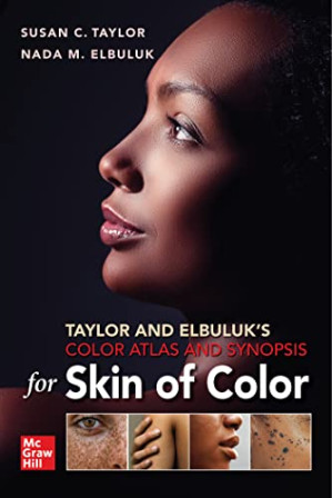 Taylor and Elbuluk's Color Atlas and Synopsis for Skin of Color (Jun 27, 2023)_(1264268904)_(McGraw Hill)