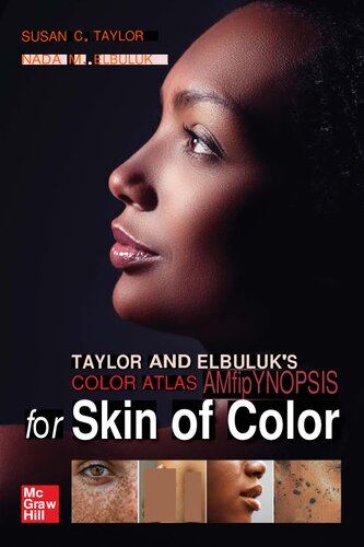 Taylor and Elbuluk's Color Atlas and Synopsis for Skin of Color (Jun 27, 2023)_(1264268904)_(McGraw Hill) By Susan C. Taylor, Nada Elbuluk