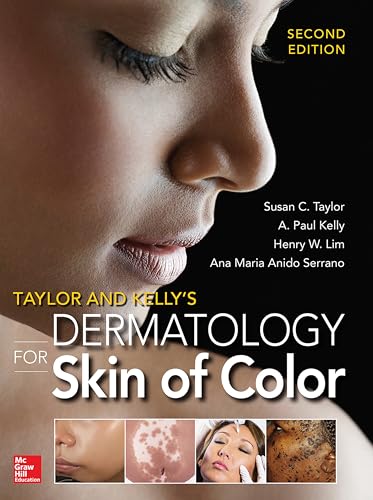 Taylor and Kelly’s Dermatology for Skin of Color - 9780071805520