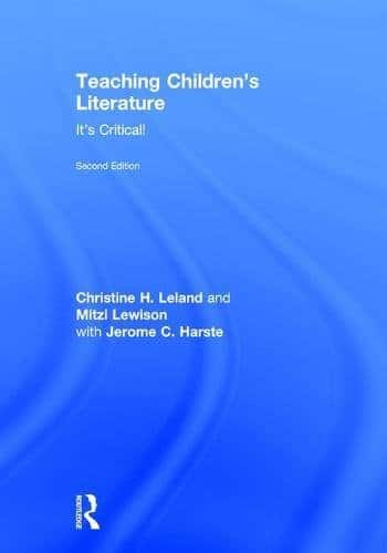 Teaching Children’s Literature: It’s Critical! - 2nd Edition