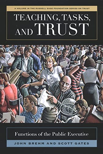 Teaching, Tasks, and Trust : Functions of the Public Executive