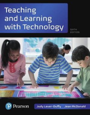 Teaching and Learning with Technology (What’s New in Instructional Technology) - Judy Lever-Duffy and Jean McDonald