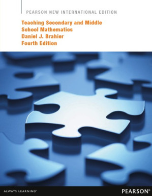 Teaching secondary and middle school mathematics - Brahier, Daniel J