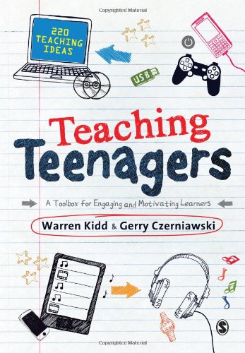 Teaching teenagers : a toolbox for engaging and motivating learners