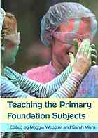 Teaching the primary foundation subjects By Misra, Sarah; Webster, Maggie