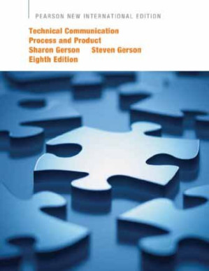 Technical Communication: Process and Product - Sharon J. Gerson, Steven M. Gerson