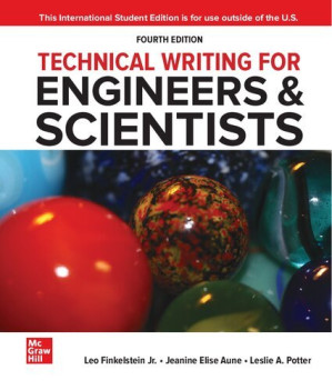 Technical Writing for Engineers & Scientists ISE By Leo Finkelstein, Jeanine Elise Aune, Leslie A. Potter