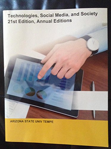 Technologies, Social Media and Society 21st Edition, Annual Editions ( Arizona State Univ. Tempe) - 9781307071559