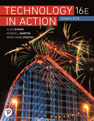 Technology In Action Complete - Alan Evans, Kendall Martin, Mary AnnePoatsy