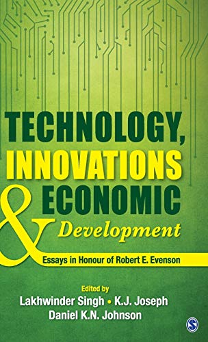 Technology, Innovations and Economic Development: Essays in Honour of Robert E. Evenson