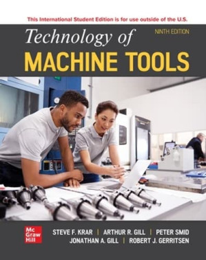 Technology Of Machine Tools ISE (Paperback) By Steve F. Krar, Arthur R. Gill, Peter Smid, Robert J. Gerritsen, Jonathan A. Gill