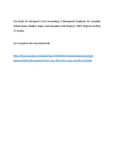 Test Bank Horngren's Cost Accounting, A Managerial Emphasis - Srikant Datar, Madhav Rajan, Louis Beaubien