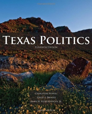Texas Politics By Charldean Newell, David F. Prindle, James Riddlesperger