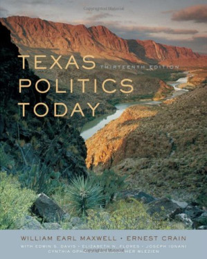 Texas Politics Today By William Earl Maxwell, Ernest Crain - 9781598634006