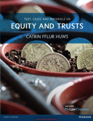 Text, Cases and Materials on Equity and Trusts - Dr Catrin Fflur Huws