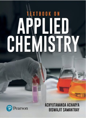 Textbook on Applied Chemistry - Achyutananda Acharya, Biswajit Samantaray
