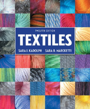 Textiles - Sara J Kadolph, Sara B Marcketti
