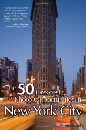 The 50 Greatest Photo Opportunities in New York City By Amadou Diallo