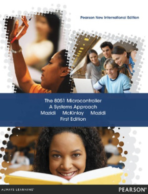 The 8051 Microcontroller: A Systems Approach - Mazidi, Muhammad Ali;McKinlay, Rolin D;Mazidi, Janice Gillispie