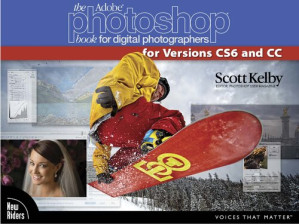 The Adobe Photoshop Book for Digital Photographers for Versions CS6 and CC - Scott Kelby
