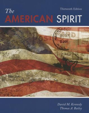The American Spirit: United States History as Seen by Contemporaries By David M. Kennedy - 9781133187790
