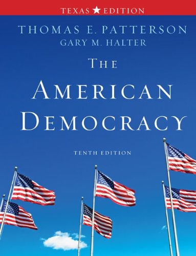 The American democracy by Patterson, Thomas E; Halter, Gary M