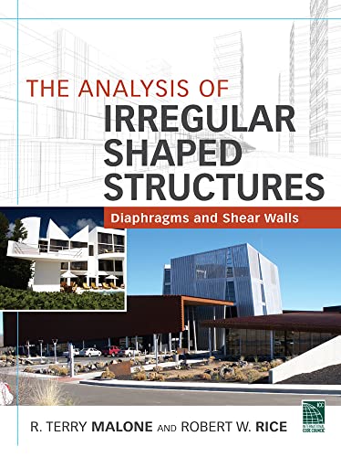 The Analysis of Irregular Shaped Structures Diaphragms and Shear Walls - 9780071763837