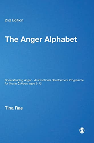 The Anger Alphabet : Understanding Anger - an Emotional Development Programme for Young Children Aged 6-12